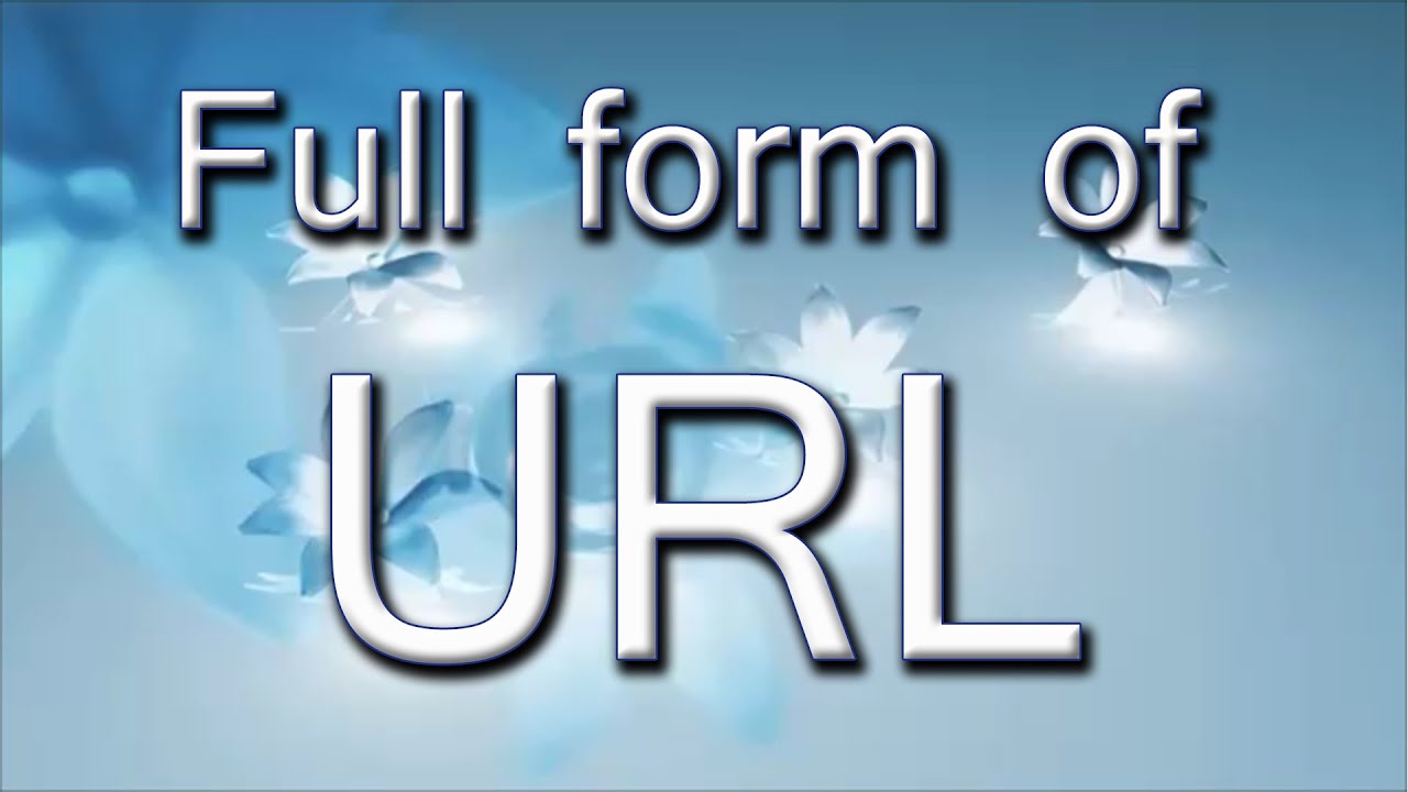 url-full-form-what-is-the-full-form-of-url-thoughtsmag