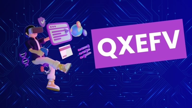 Comprehensive Guide to Understanding and Utilizing QXEFV