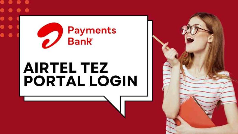 Airtel Tez Portal Login 2025: A Step-by-Step Guide