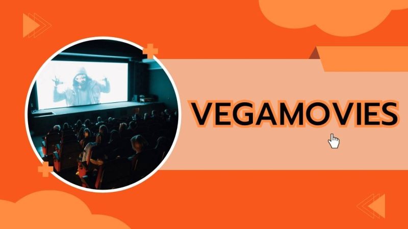 VegaMovies: Free Movie Downloads, Features, Alternatives