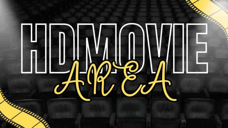 HDMovieArea: Free Download of Hollywood and Bollywood Films