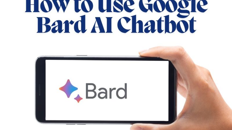 How to Use Google Bard AI Chatbot: Step-by-Step Guide, Tips & Hidden Features