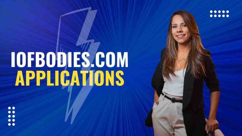 iofbodies.com Applications: Features, Benefits, and Future Developments