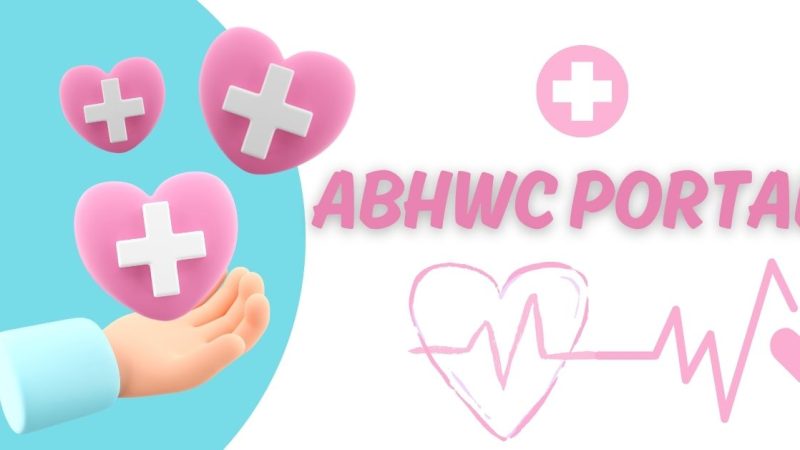 ABHWC Portal: Transforming Healthcare in India