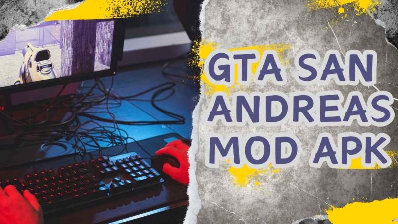 GTA San Andreas Mod APK: – Unlock a New World of Gaming